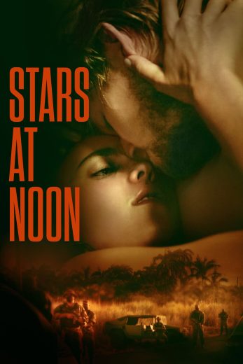 فيلم Stars at Noon 2022 مترجم اون لاين