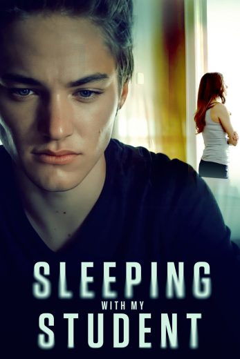 فيلم Sleeping with My Student 2019 مترجم اون لاين
