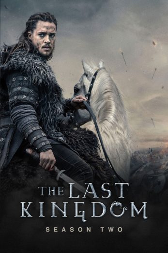 مسلسل The Last Kingdom الموسم الثاني مترجم مسلسل The Last Kingdom الموسم الثاني مترجم