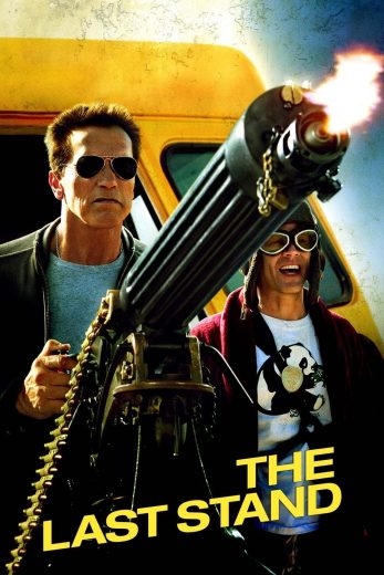 فيلم The Last Stand 2013 مترجم اون لاين