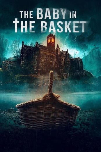 فيلم The Baby in the Basket 2025 مترجم اون لاين