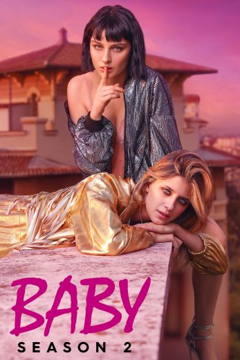 مسلسل Baby الموسم الثاني مترجم مسلسل Baby الموسم الثاني مترجم