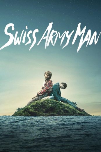 فيلم Swiss Army Man 2016 مترجم اون لاين
