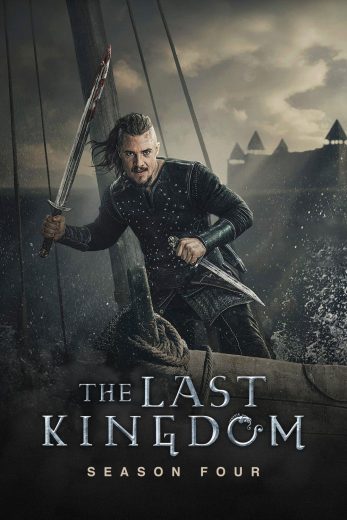 مسلسل The Last Kingdom الموسم الرابع مترجم مسلسل The Last Kingdom الموسم الرابع مترجم