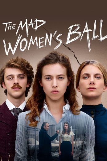 فيلم The Mad Women’s Ball 2021 مترجم اون لاين