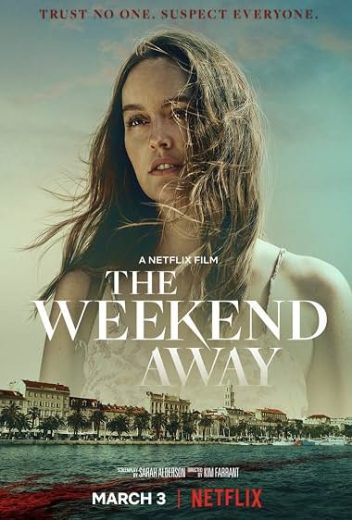 فيلم The Weekend Away 2022 مترجم اون لاين