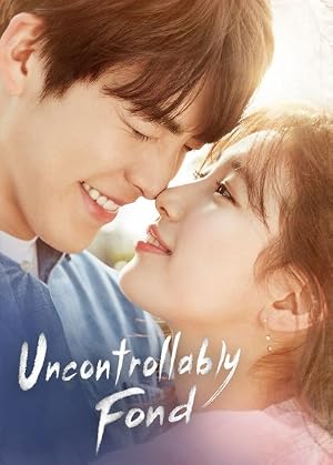 مسلسل Uncontrollably Fond مترجم مسلسل Uncontrollably Fond مترجم