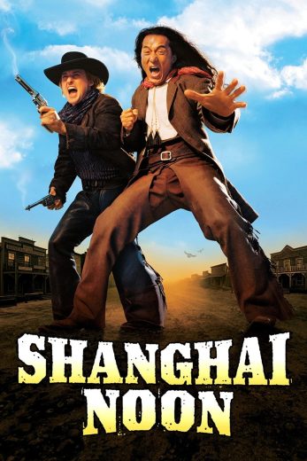 فيلم Shanghai Noon 2000 مترجم اون لاين