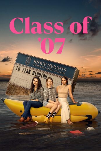 مسلسل Class of 07 مترجم مسلسل Class of 07 مترجم