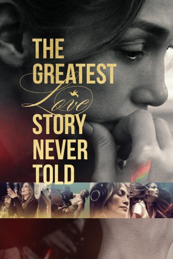 فيلم The Greatest Love Story Never Told 2024 مترجم اون لاين