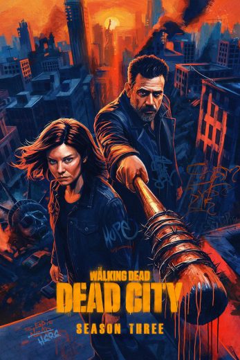 مسلسل The Walking Dead: Dead City الموسم الثالث مترجم مسلسل The Walking Dead: Dead City الموسم الثالث مترجم