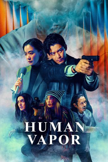 مسلسل Human Vapor مترجم مسلسل Human Vapor مترجم