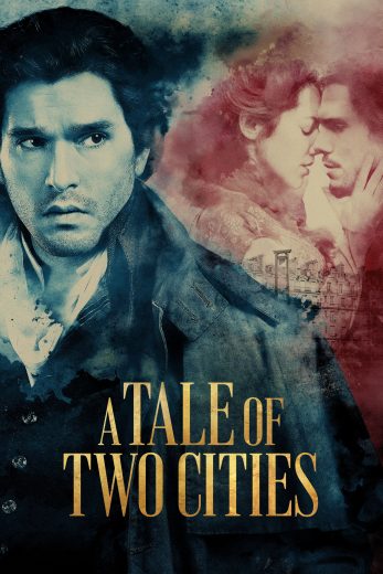 مسلسل A Tale of Two Cities مترجم مسلسل A Tale of Two Cities مترجم