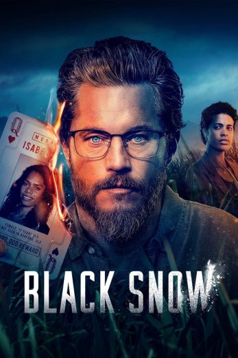 مسلسل Black Snow الموسم الاول مترجم مسلسل Black Snow الموسم الاول مترجم