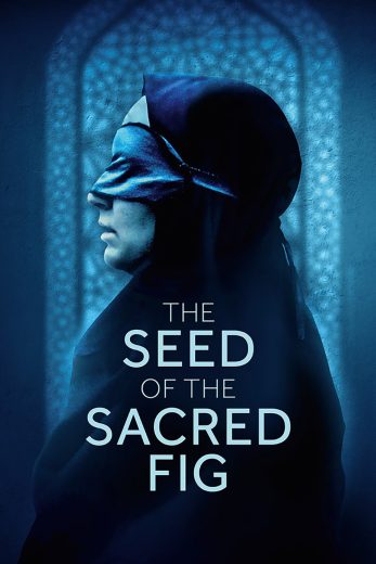 فيلم The Seed of the Sacred Fig 2024 مترجم اون لاين