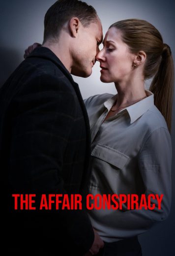 فيلم The Affair Conspiracy 2023 مترجم اون لاين