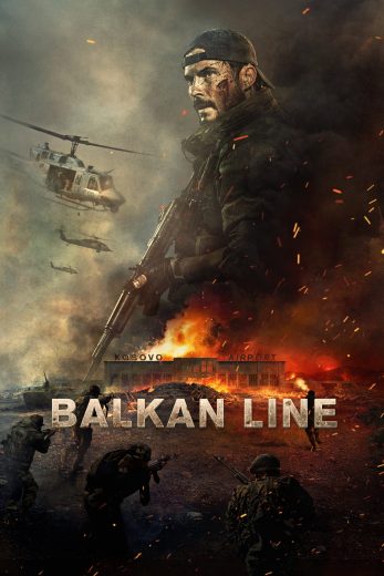 فيلم The Balkan Line 2019 مترجم اون لاين