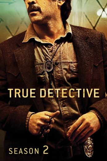 مسلسل True Detective الموسم الثاني مترجم مسلسل True Detective الموسم الثاني مترجم