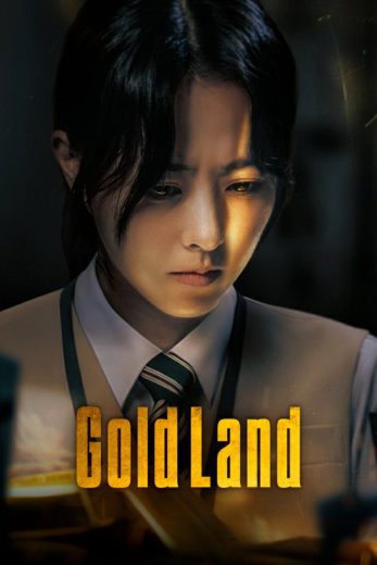 مسلسل Gold Land مترجم مسلسل Gold Land مترجم