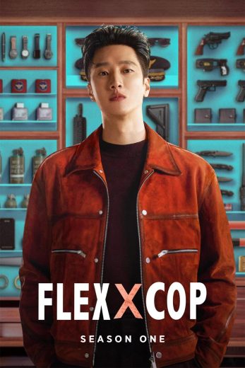 مسلسل Flex x Cop الموسم الاول مترجم مسلسل Flex x Cop الموسم الاول مترجم