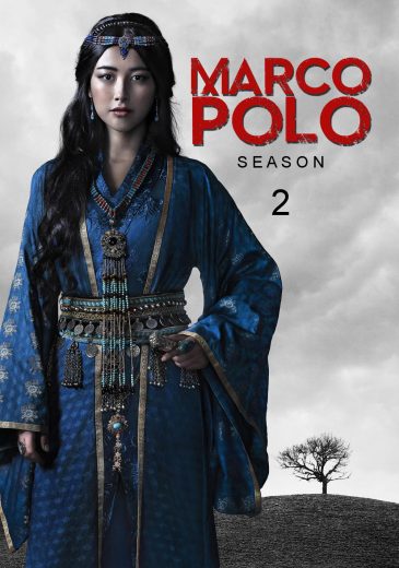 مسلسل Marco Polo الموسم الثاني مترجم مسلسل Marco Polo الموسم الثاني مترجم