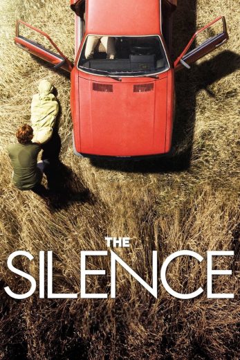 فيلم The Silence 2010 مترجم اون لاين