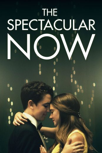فيلم The Spectacular Now 2013 مترجم اون لاين