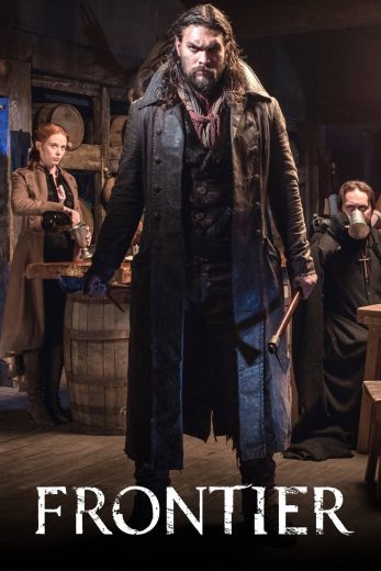 مسلسل Frontier الموسم الاول مترجم مسلسل Frontier الموسم الاول مترجم