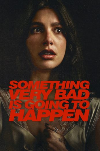 مسلسل Something Very Bad Is Going to Happen مترجم مسلسل Something Very Bad Is Going to Happen مترجم