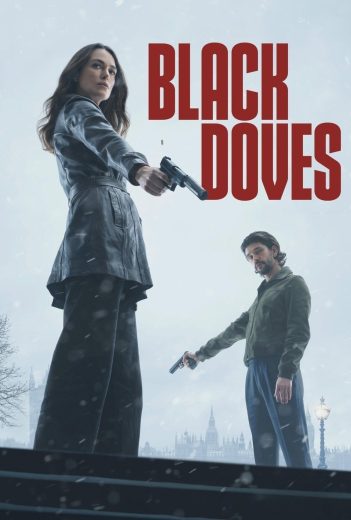 مسلسل Black Doves الموسم الاول مترجم مسلسل Black Doves الموسم الاول مترجم