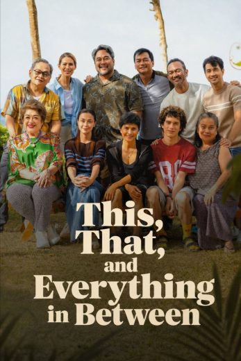 فيلم This, That and Everything in Between 2026 مترجم اون لاين