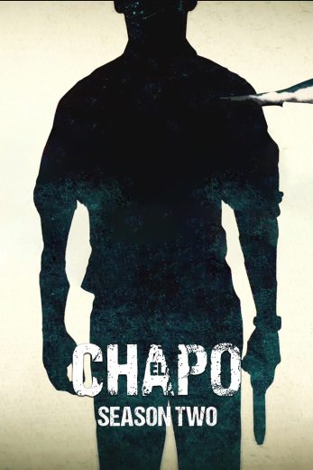 مسلسل El Chapo الموسم الثاني مترجم مسلسل El Chapo الموسم الثاني مترجم
